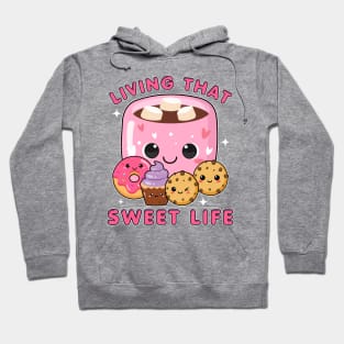 Living that sweet life Hoodie